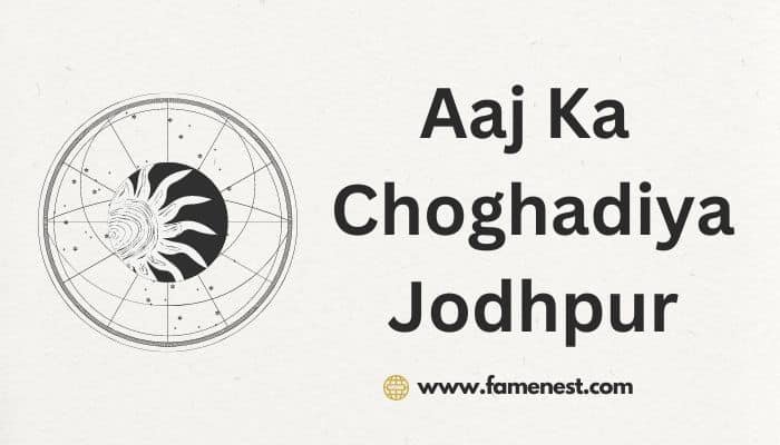 Aaj Ka Choghadiya Jodhpur Rajasthan